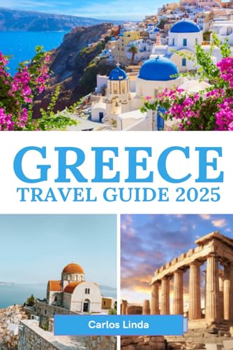 GREECE Travel Guide 2025: Your Essential Guide to Greece’s Top Attractions, Islands, and Local Culture GREECE Travel Guide 2025: Your Essential Guide to Greece’s Top Attractions, Islands, and Local Culture von Independently published