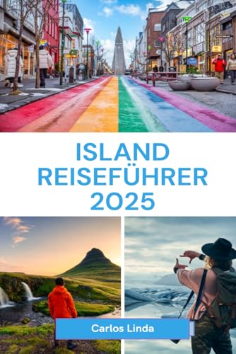 ISLAND Reiseführer 2025: Top-Sehenswürdigkeiten, lokale Einblicke und Reisetipps für die Erkundung des Landes aus Feuer und Eis ISLAND Reiseführer 2025: Top-Sehenswürdigkeiten, lokale Einblicke und Reisetipps für die Erkundung des Landes aus Feuer und Eis von Independently published