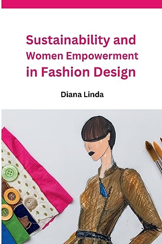 Sustainability and Women Empowerment in Fashion Design von MEEM PUBLISHERS