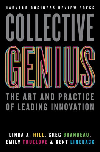 Collective Genius: The Art and Practice of Leading Innovation von Harvard Business Review Press