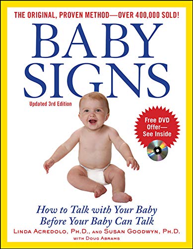 Baby Signs: How to Talk with Your Baby Before Your Baby Can Talk, Third Edition von McGraw-Hill Education