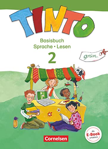 Tinto Sprachlesebuch 2-4 - Ausgabe 2013 - 2. Schuljahr: Grüne JÜL-Ausgabe: Basisbuch Sprache und Lesen