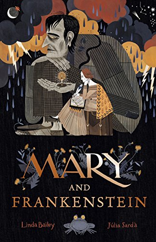 Mary and Frankenstein: The true story of Mary Shelley von Andersen Press