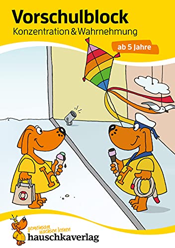 Vorschulblock ab 5 Jahre für Junge und Mädchen - Konzentration und Wahrnehmung: Bunter Rätselblock - Förderung mit Freude (Übungshefte und -blöcke für ... Vorschule und Einschulung, Band 623)