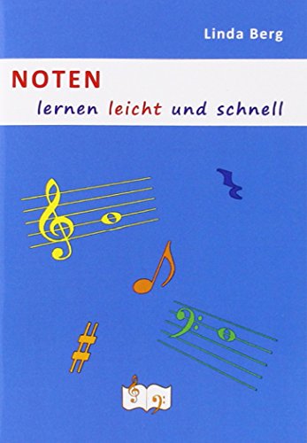 Noten lernen leicht und schnell: Das Buch für Musikunterricht mit Noten in Violin- und Bassschlüssel, Fragen und Antworten, Erklärungen und zahlreichen Abbildungen.