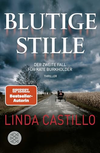 Blutige Stille: Thriller | Kate Burkholder ermittelt bei den Amischen: Band 2 der SPIEGEL-Bestseller-Reihe