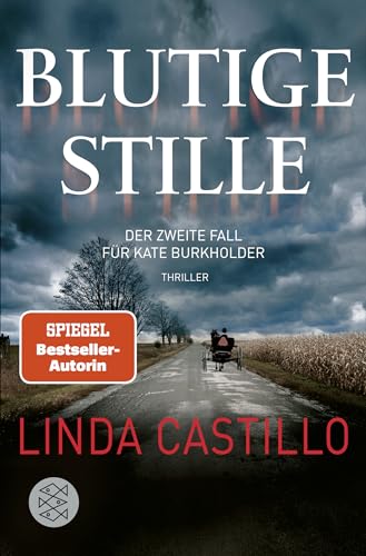 Blutige Stille: Thriller | Kate Burkholder ermittelt bei den Amischen: Band 2 der SPIEGEL-Bestseller-Reihe