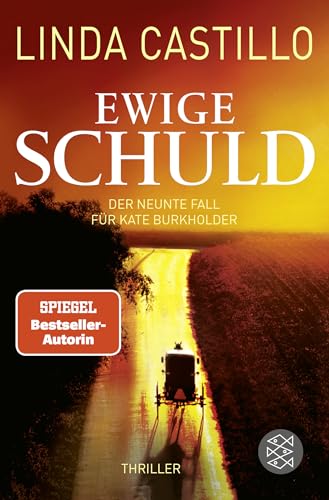 Ewige Schuld: Thriller | Kate Burkholder ermittelt bei den Amischen: Band 9 der SPIEGEL-Bestseller-Reihe von FISCHER Taschenbuch