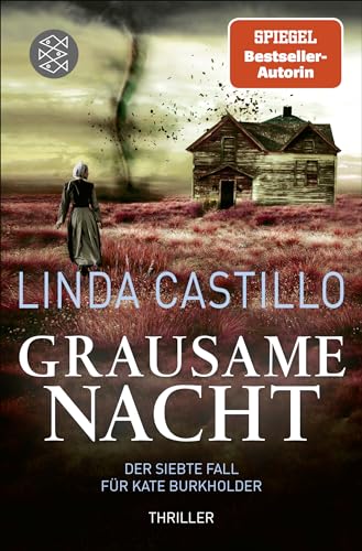Grausame Nacht: Thriller | Kate Burkholder ermittelt bei den Amischen: Band 7 der SPIEGEL-Bestseller-Reihe von FISCHERVERLAGE