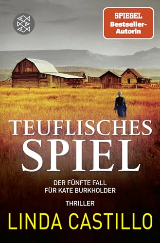 Teuflisches Spiel: Thriller | Kate Burkholder ermittelt bei den Amischen: Band 5 der SPIEGEL-Bestseller-Reihe von FISCHER Taschenbuch
