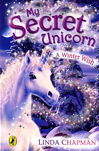 My Secret Unicorn: A Winter Wish (My Secret Unicorn, 7) My Secret Unicorn: A Winter Wish (My Secret Unicorn, 7)
