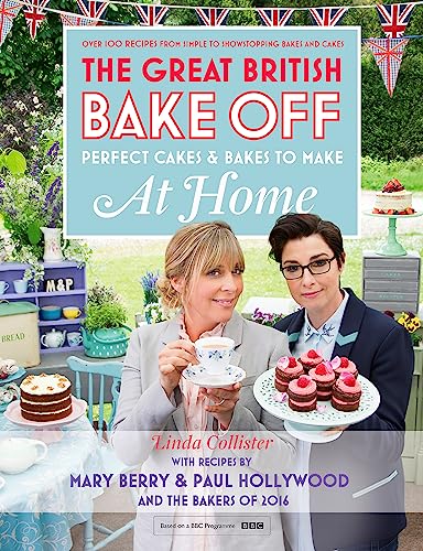 Great British Bake Off - Perfect Cakes & Bakes To Make At Home: Perfect Cakes and Bakes to Make at Home von Hodder & Stoughton