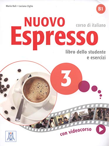 Nuovo Espresso 3 Corso di italiano B1: Libro studente + audio e video online von Alma (Nüans Publishing)
