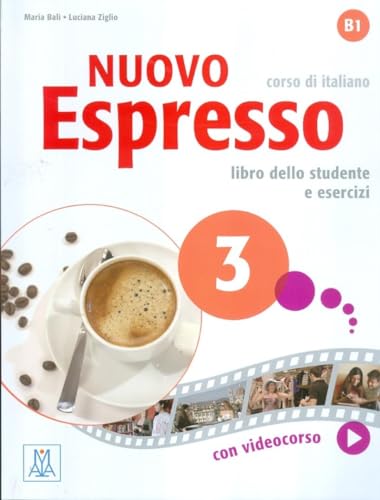 Nuovo Espresso 3 Corso di italiano B1: Libro studente + audio e video online
