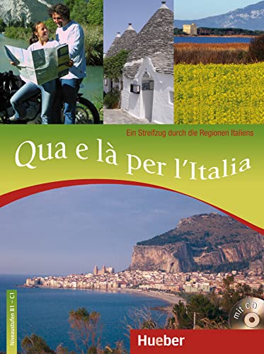 Qua e là per l’Italia: Ein Streifzug durch die Regionen Italiens / Buch mit Audio-CD