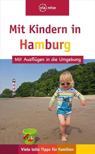 Mit Kindern in Hamburg: Mit Ausflügen in die Umgebung