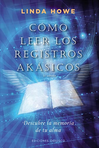 Como Leer los Registros Akasicos: Descubre la Memoria de Tu Alma = How to Read the Akashic Records (NUEVA CONSCIENCIA) von EDICIONES OBELISCO S.L.