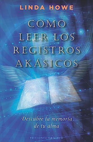 Como Leer los Registros Akasicos: Descubre la Memoria de Tu Alma = How to Read the Akashic Records (NUEVA CONSCIENCIA) von EDICIONES OBELISCO S.L.