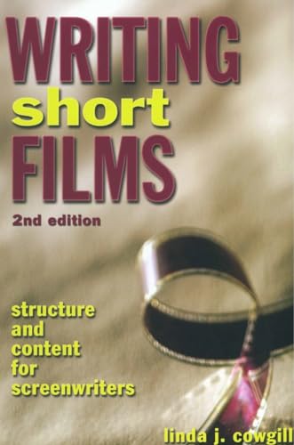 Writing Short Films: Structure and Content for Screenwriters von CROWN