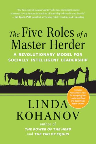 Five Roles of a Master Herder: A Revolutionary Model for Socially Intelligent Leadership von New World Library