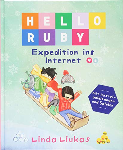 Hello Ruby: Expedition ins Internet von Bananenblau UG
