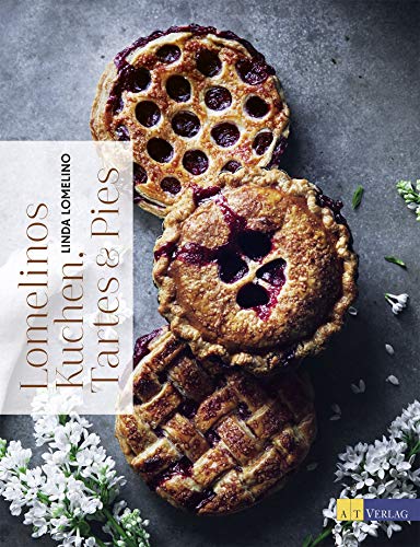 Lomelinos Kuchen, Tartes & Pies von AT Verlag