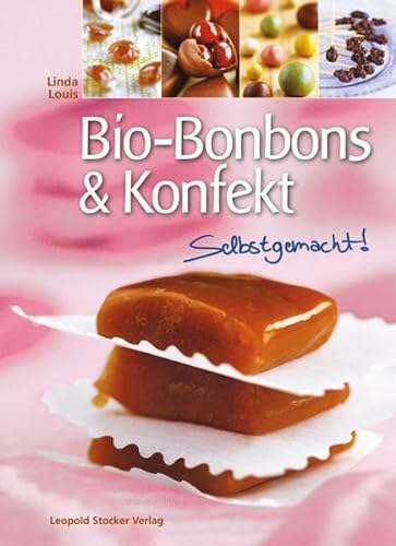 Bio-Bonbons & Konfekt: Selbstgemacht!