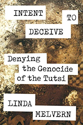 Intent to Deceive: Denying the Rwandan Genocide von Verso