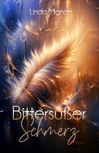 Bittersüßer Schmerz (Federzirkel, Band 1) von Independently published