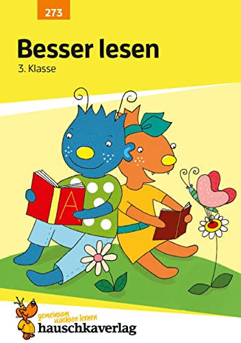 Deutsch 3. Klasse Übungsheft - Besser lesen: Leseverständnis und Lesen lernen. Wie im Unterricht: Erklärungen mit Übungen und Lösungen (Forder- und Förderhefte, Band 273) Deutsch 3. Klasse Übungsheft - Besser lesen: Leseverständnis und Lesen lernen. Wie im Unterricht: Erklärungen mit Übungen und Lösungen (Forder- und Förderhefte, Band 273) von Hauschka Verlag