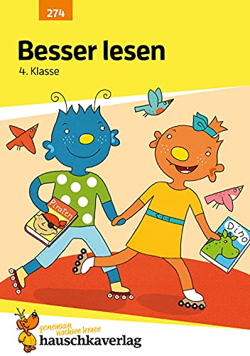 Deutsch 4. Klasse Übungsheft - Besser lesen: Leseverständnis, Leseprobe, Lesen lernen für den Übertritt. Wie im Unterricht: Erklärungen mit Übungen und Lösungen (Forder- und Förderhefte, Band 274)