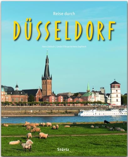 Reise durch Düsseldorf: Ein Bildband mit über 180 Bildern auf 140 Seiten - STÜRTZ Verlag von Strtz Verlag