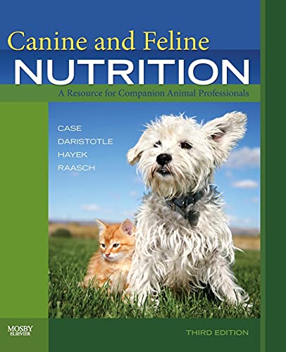 Canine and Feline Nutrition: A Resource for Companion Animal Professionals