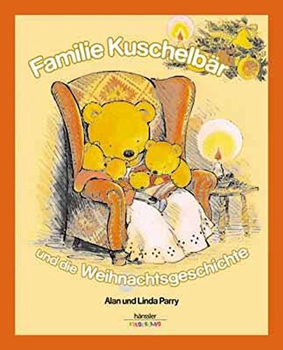 Familie Kuschelbär und die Weihnachtsgeschichte von SCM Hänssler