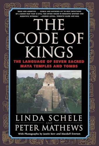 The Code of Kings: The Language of Seven Sacred Maya Temples and Tombs von Scribner Book Company
