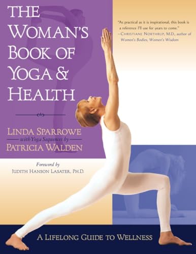 The Woman's Book of Yoga and Health: A Lifelong Guide to Wellness von Shambhala