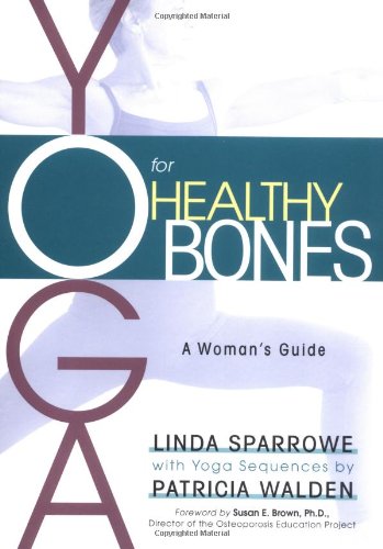 Yoga for Healthy Bones: A Woman's Guide von Shambhala