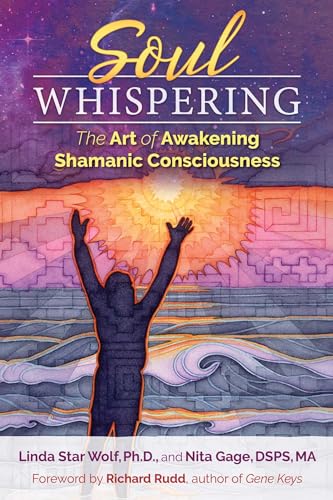 Soul Whispering: The Art of Awakening Shamanic Consciousness von Simon & Schuster