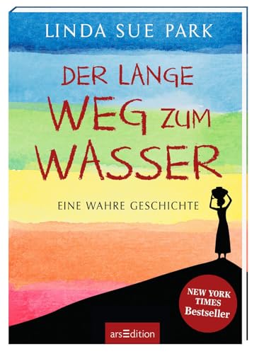 Der lange Weg zum Wasser: Eine wahre Geschichte | Bewegende Geschichte über Flucht, Vertreibung, Mut und Hoffnung | New York Times Bestseller | Kurze Kapitel, einfach erzählt | ab 12 Jahren