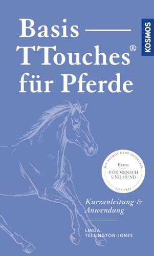 Basis-TTouches für Pferde: Kurzanleitung & Anwendung