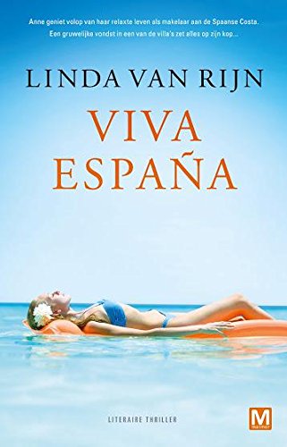Viva España: literaire thriller von Uitgeverij Marmer B.V.