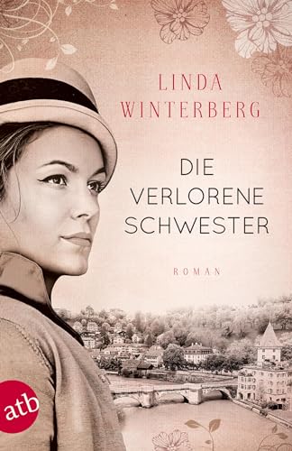 Die verlorene Schwester: Roman