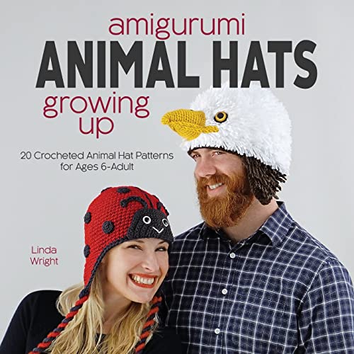 Amigurumi Animal Hats Growing Up: 20 Crocheted Animal Hat Patterns for Ages 6-Adult von Lindaloo Enterprises