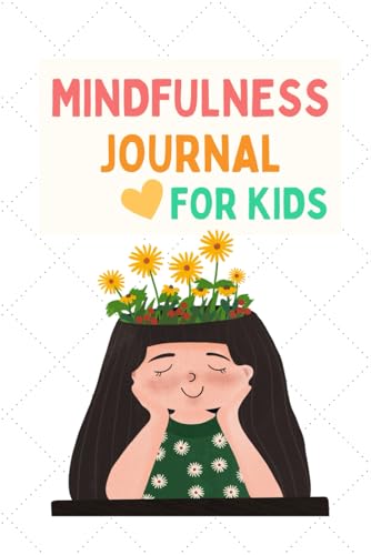 Boost Kids' Social-Emotional Skills: Fun Mindfulness Journal & Activity Workbook: Colorful designs, 6x9 inches handy size: Over 50 Activities to Spark Creativity, Reduce Stress, and Boost Confidence von Independently published