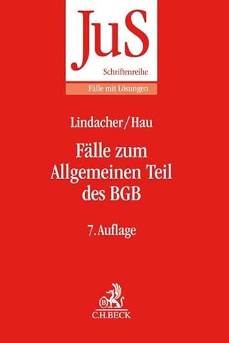 Fälle zum Allgemeinen Teil des BGB (JuS-Schriftenreihe/Fälle mit Lösungen, Band 65) von Beck C. H.
