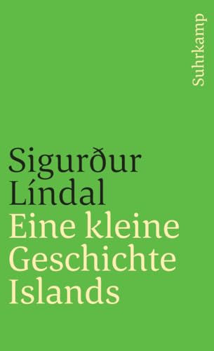 Eine kleine Geschichte Islands (suhrkamp taschenbuch)