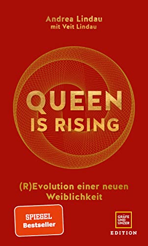 Queen is rising: (R)Evolution einer neuen Weiblichkeit (Edition Veit Lindau)