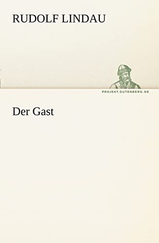 Der Gast (TREDITION CLASSICS)