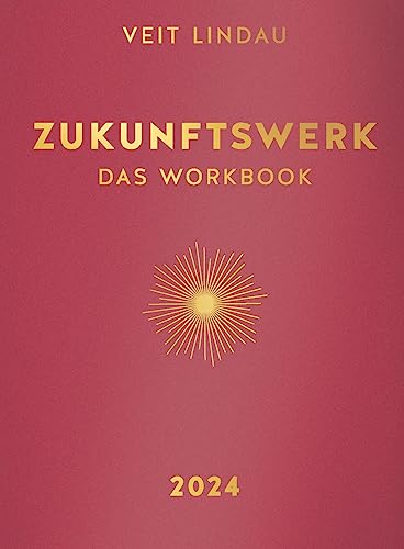 Zukunftswerk. Das Workbook 2024 (Lebenshilfe Potenzialentfaltung) von GRÄFE UND UNZER Edition