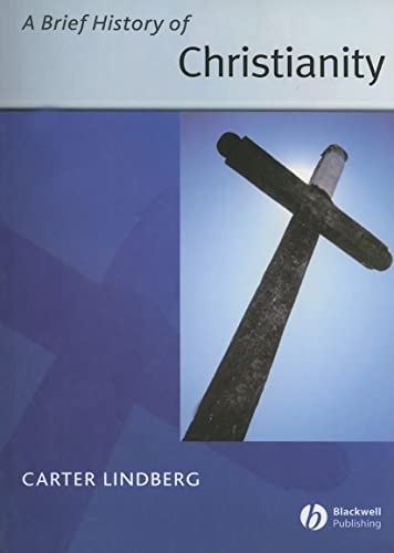 A Brief History of Christianity (Wiley Blackwell Brief Histories of Religion) von Wiley-Blackwell